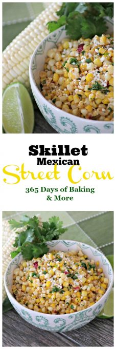 Skillet Mexican Street Corn - 365 Days of Baking and More