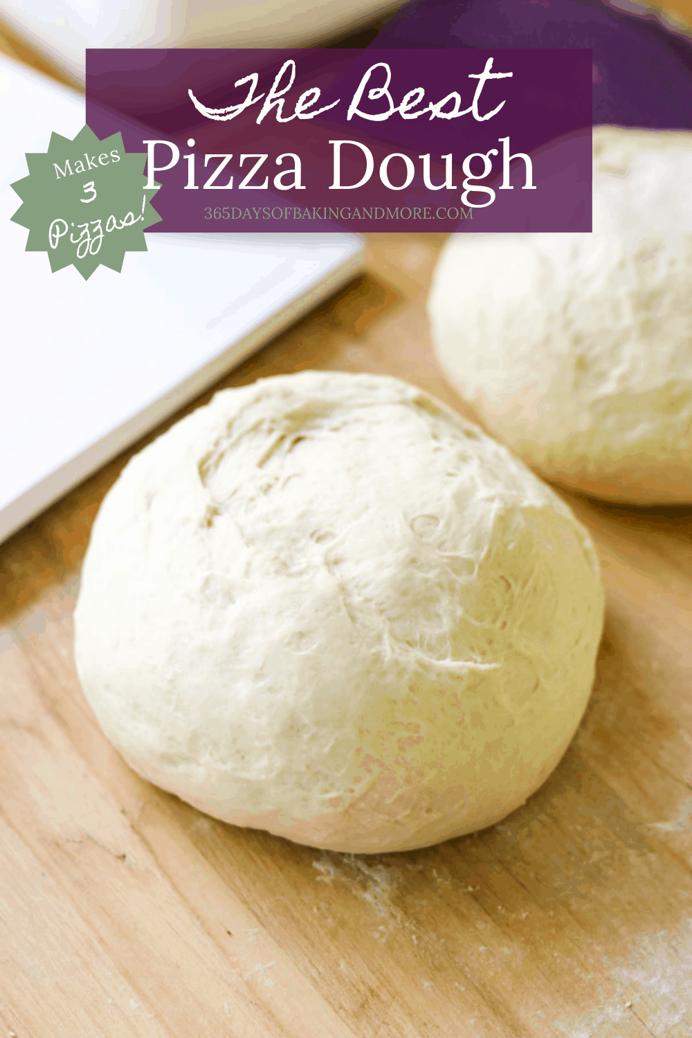 Best Pizza Dough - 365 Days of Baking